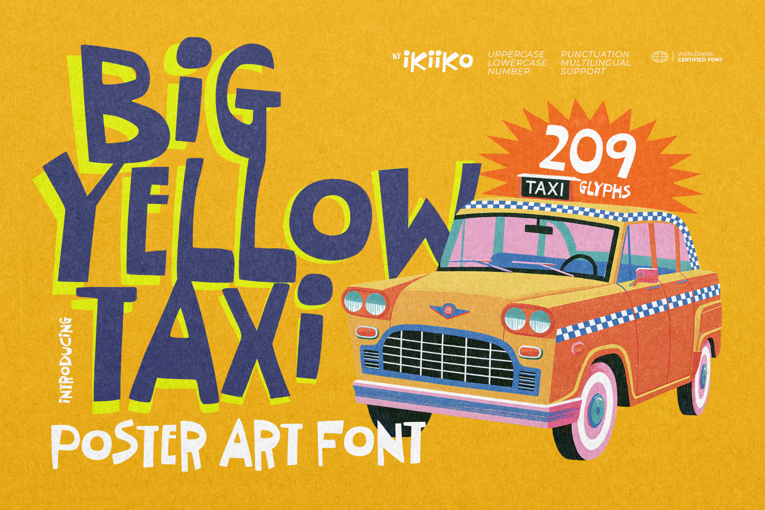 Big Yellow Taxi funky poster art font featuring bold handmade letterforms, organic imperfect shapes, playful retro typography, and colorful vintage New York taxi-inspired artwork.