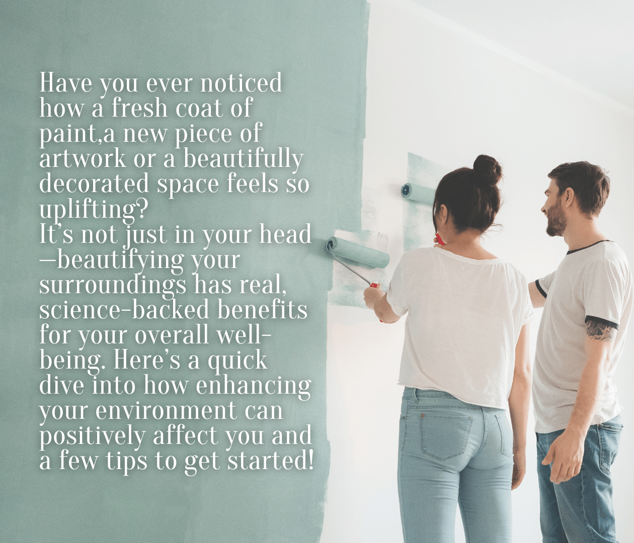 Enhance Your Space, Enhance Your Life: How Beautifying Your Surroundings Boosts Well-Being