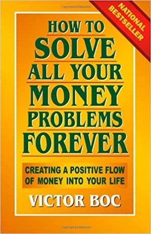 Cover of book, How to Solve all your Money Problems Forever, by Victor Boc