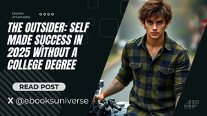 The Outsider Self Made Success in 2025 without a college degree by Yannery Guevara Ebooks Universales