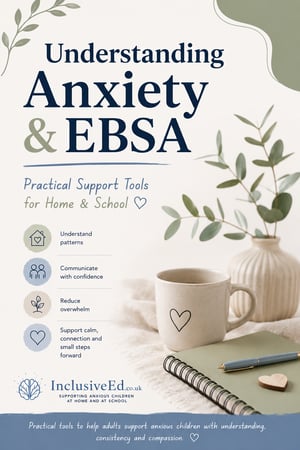 Understanding Anxiety & EBSA for home and school