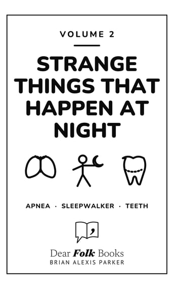 Strange Things That Happen at Night — 3 Books in One