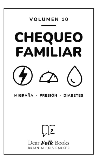 Chequeo familiar — 3 libros en uno