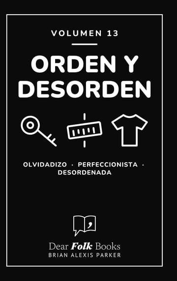 Orden y desorden — 3 libros en uno