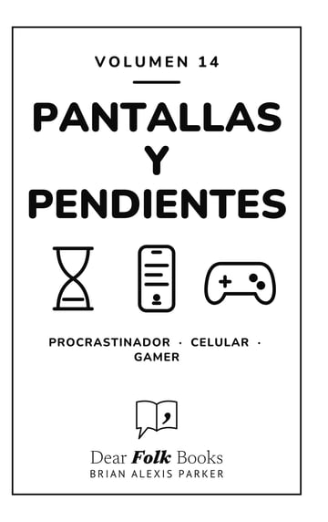 Pantallas y pendientes — 3 libros en uno