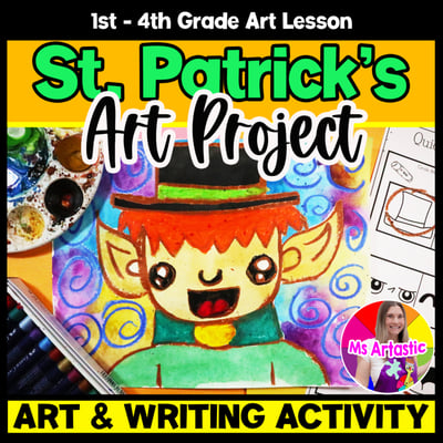 St Patricks Day Art Lesson St Patricks Writing Activities St Patrick Art Project