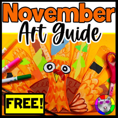 FREE November Art Inspiration Guide Thanksg Art Lesson Ideas K–12 Art Activities