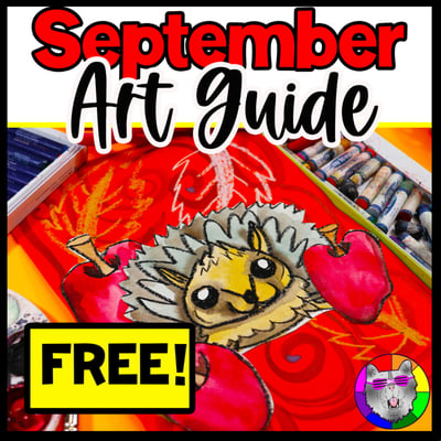 FREE September Art Project Autumn Art Lesson Inspiration Guide for Art Education