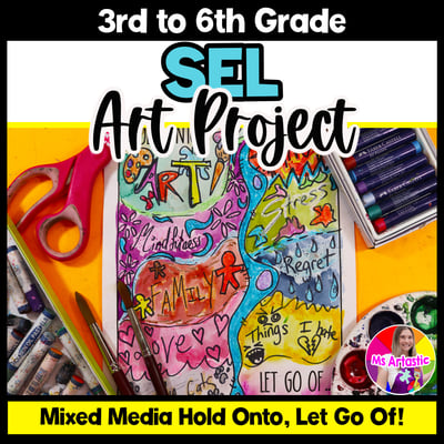 SEL Art Lesson Counseling Art Activity Hold On Let Go SEL Art Activity