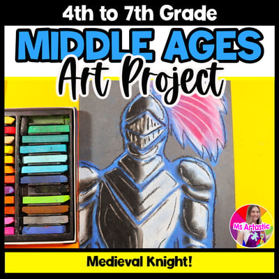 Art History Art Project Medieval Knight Art Lesson Middle Ages Knight Artwork