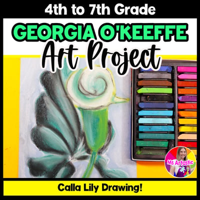 Georgia O Keeffe Calla Lily Art Project Art History Art Lesson Flower Drawing