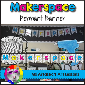 STEAM Posters Makerspacer Banner for the Classroom