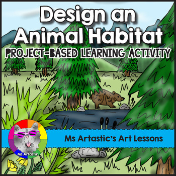 Design an Animal Habitat Worksheets Project-Based Learning Activities Lesson
