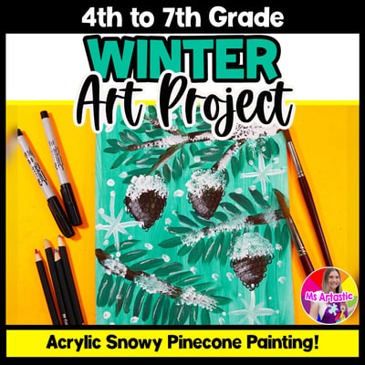 Winter Art Project Pine Cone Painting Art Lesson Winter Art Activity