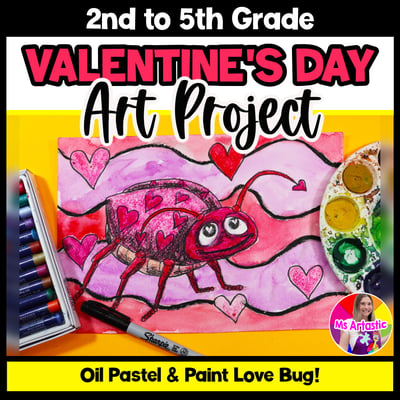 Valentines Day Art Lesson Love Bug Art Project Valentines Art Activity