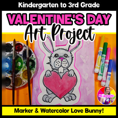 Valentines Day Art Lesson Bunny Art Project Valentines Day Art Activity