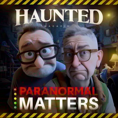 Haunted Magazine Paranormal Matters