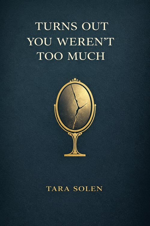 Turns Out You Weren't Too Much cover