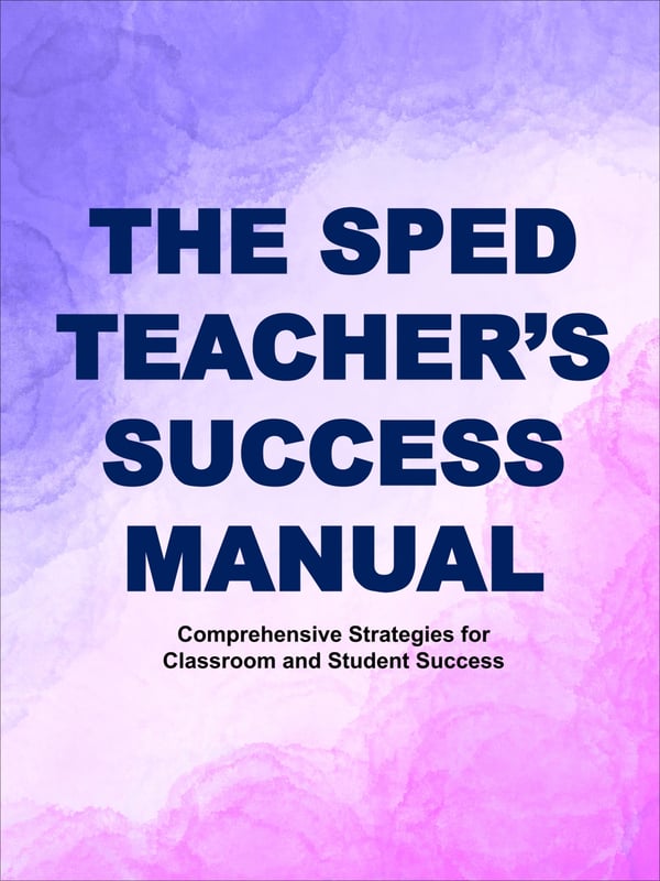 SPED Teacher Success Manual: Behavior, Accommodations, and Planning Tools