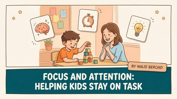 Focus and Attention: Activities to Help Kids Stay on Task
