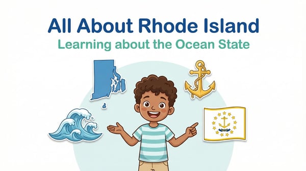 Rhode Island State Study: Facts, Symbols, and Famous Landmarks