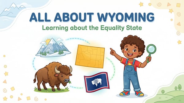 Wyoming State Study: Facts, Symbols, and Famous Landmarks