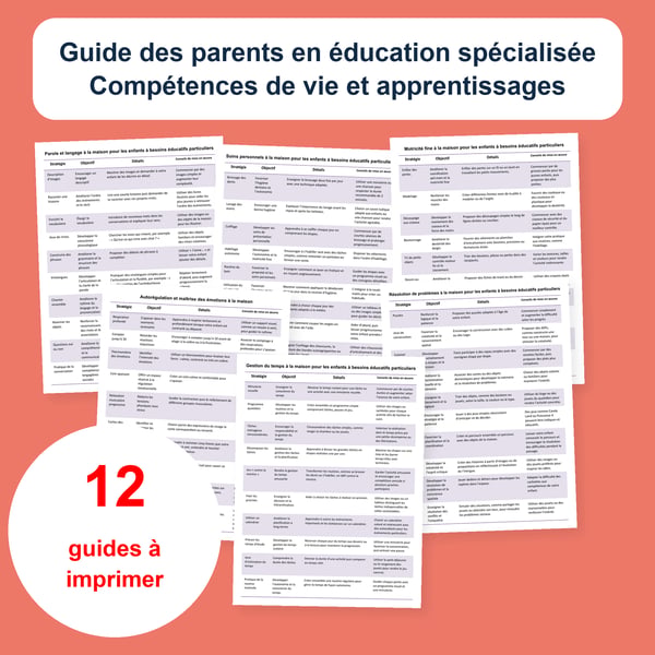 Guide des parents en éducation spécialisée : compétences de vie et apprentissages : 12 tableaux | PDF + PowerPoint modifiable