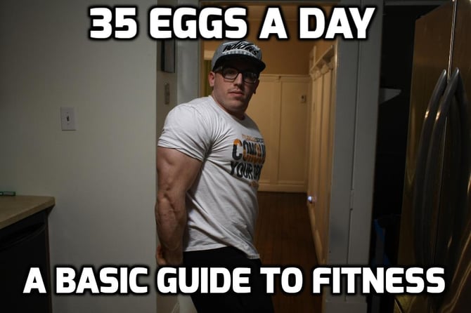 35 Eggs A Day : A Basic Guide To Fitness - Payhip