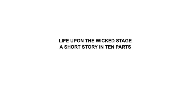 LIFE UPON THE WICKED STAGE - Payhip