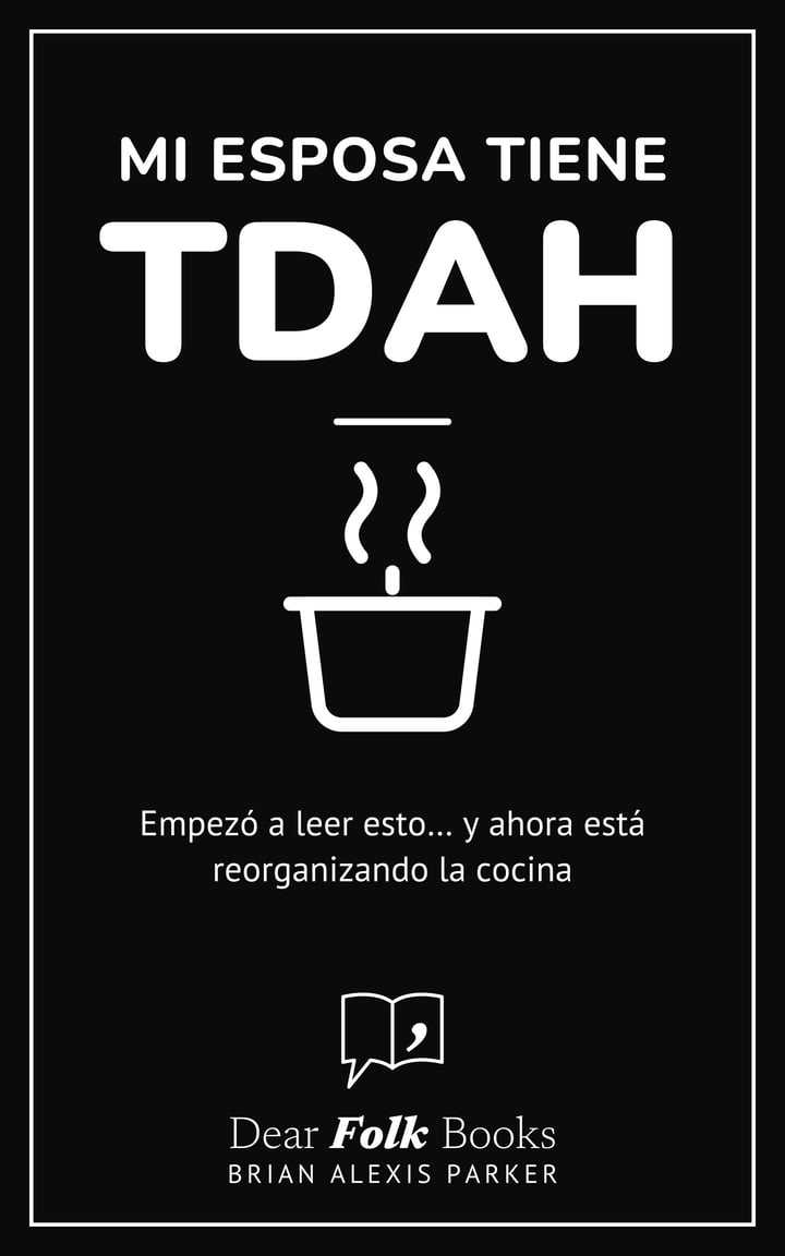 Mi esposa tiene TDAH: Empezó a leer esto… y ahora está reorganizando la cocina