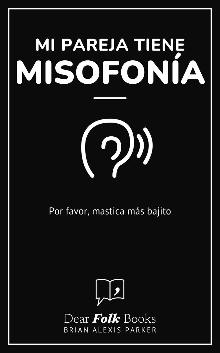 Mi pareja tiene misofonía: Por favor, mastica más bajito