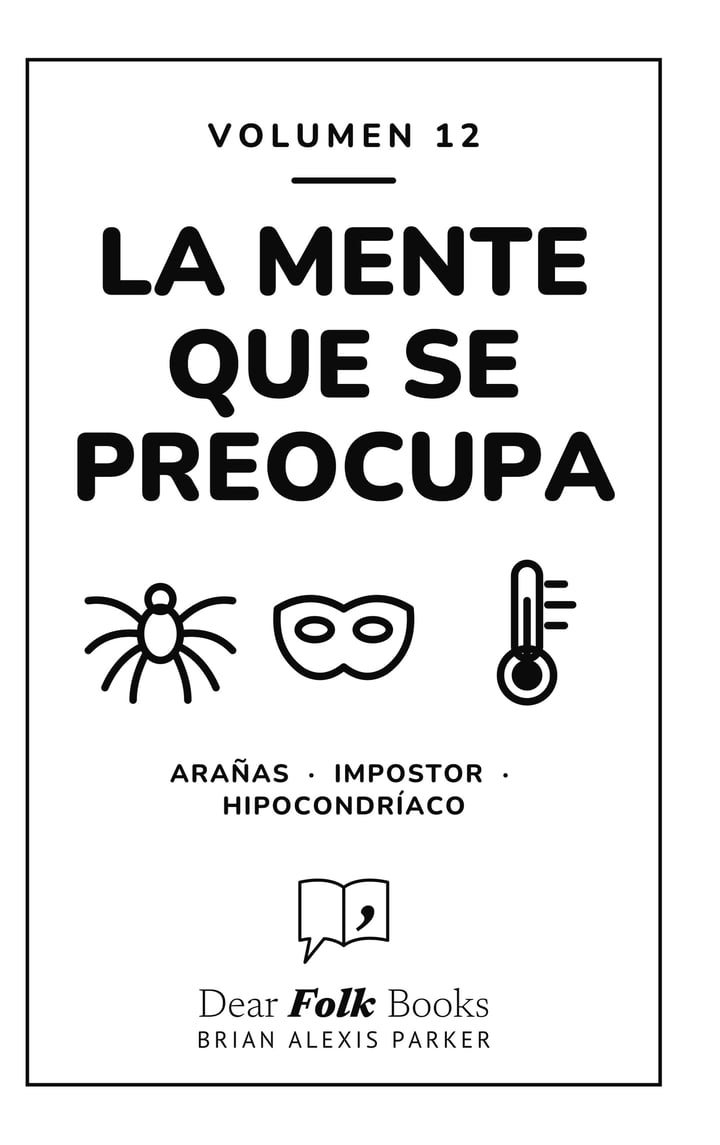 La mente que se preocupa: Volumen 12: 3 libros en uno