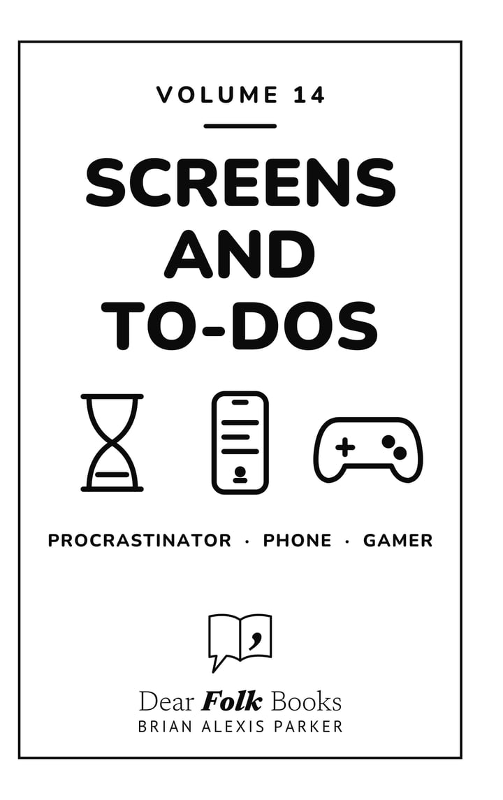 Screens and To-Dos: Volume 14: 3 Books in One