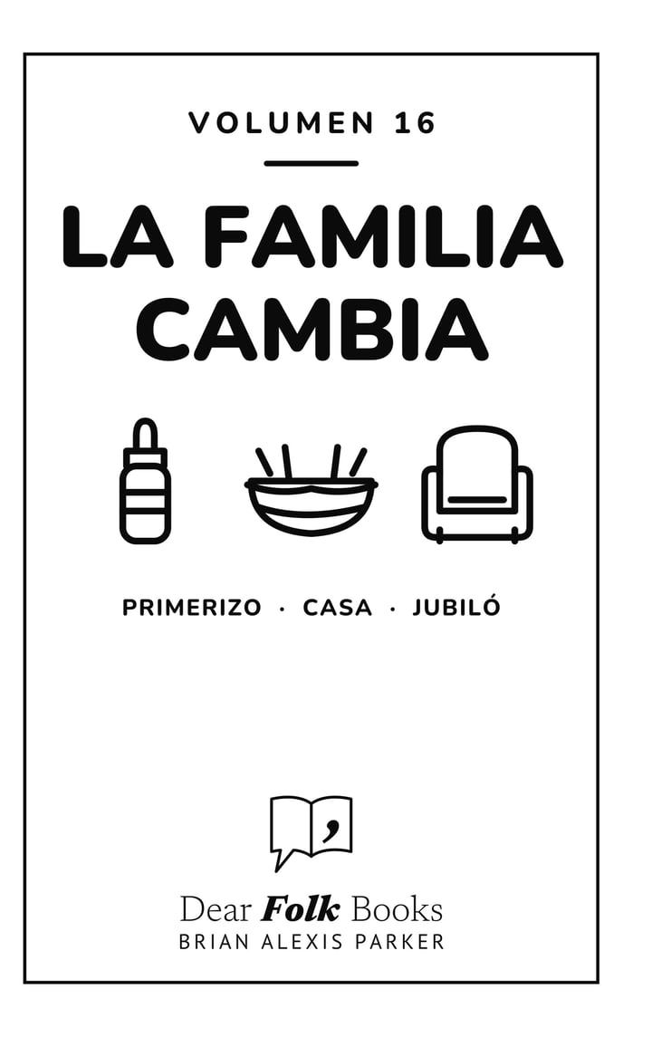 La familia cambia: Volumen 16: 3 libros en uno