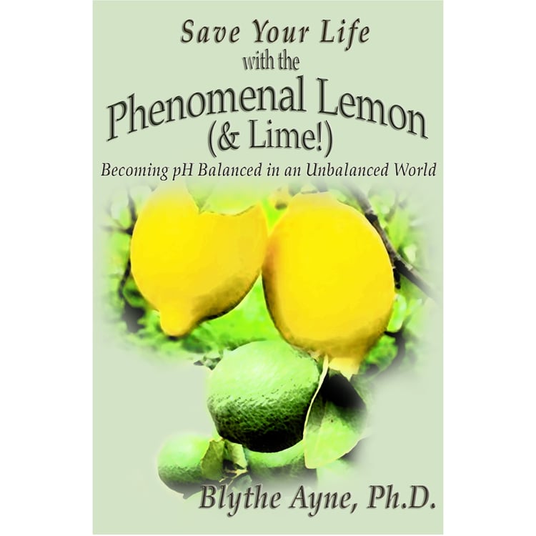 Cover of save your life with the phenomenal lemon bye Blythe Ayne