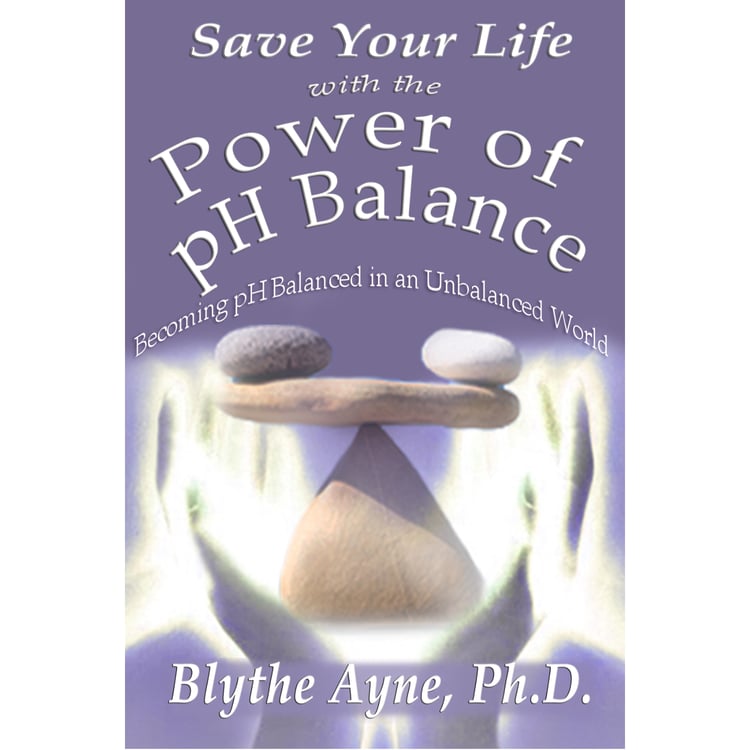 cover of Save Your Life with the Power of pH Balance by Blythe Ayne