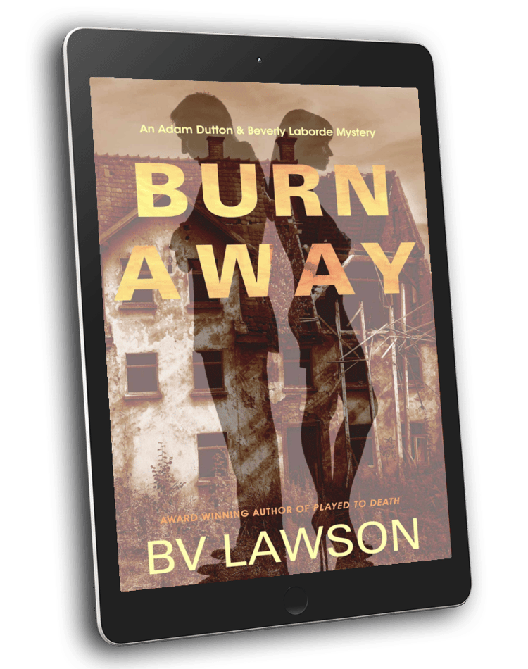 BURN AWAY: An Adam Dutton & Beverly Laborde Mystery