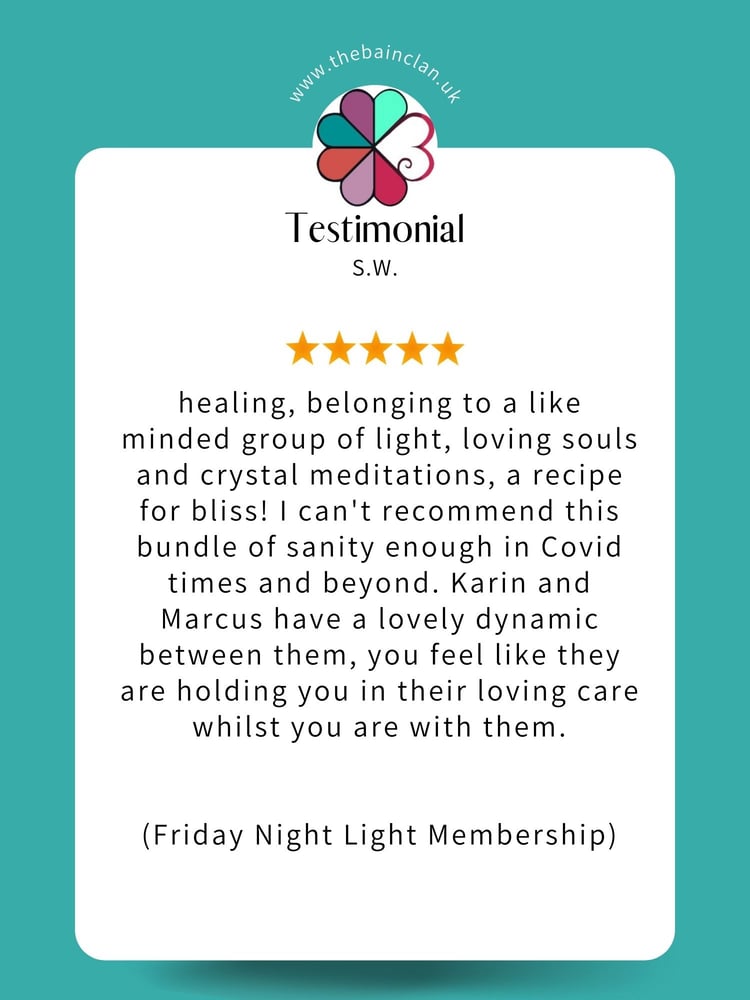 5 Star Testimonial by S.W. - Healing, belonging to a like minded group of light, loving souls and crystal mediations