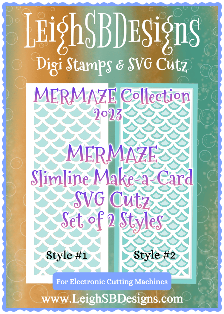 LeighSBDesigns MERMAZE Slimline "Make-a-Card" SVG Cutz