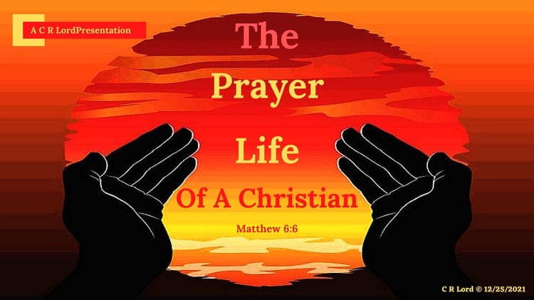 The Christian Prayer Life