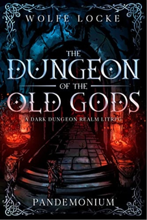 The Dungeon of the Old Gods