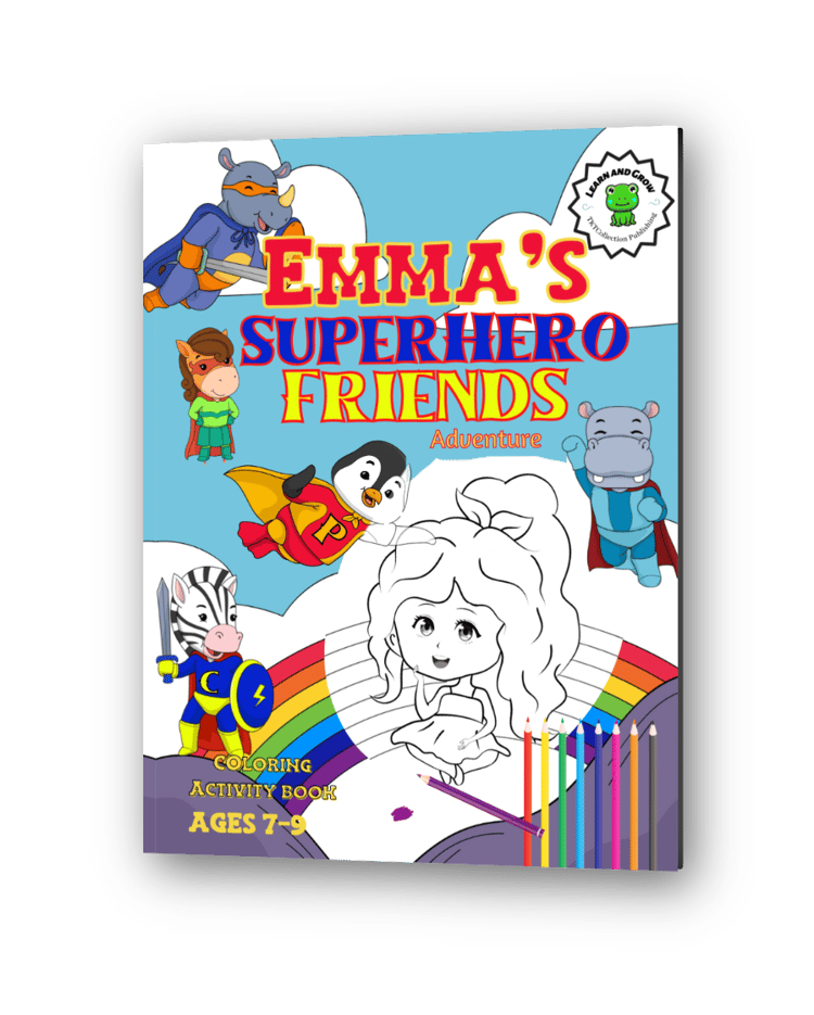 Emma's Superhero Friends Adventure: Coloring & Activity Book Ages 7-9