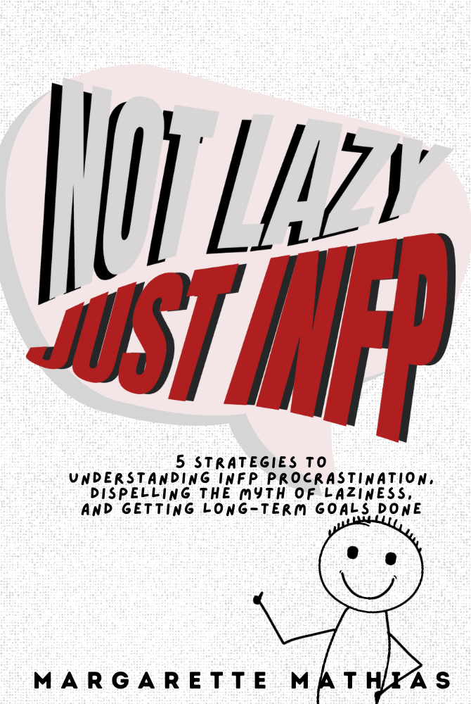 Not Lazy, Just INFP Ebook