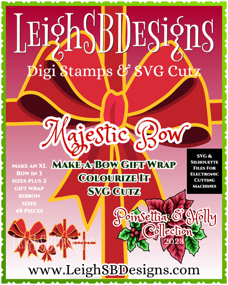 LeighSBDesigns Majestic Bow Make-a-Bow "Colouritize It" SVG Cutz
