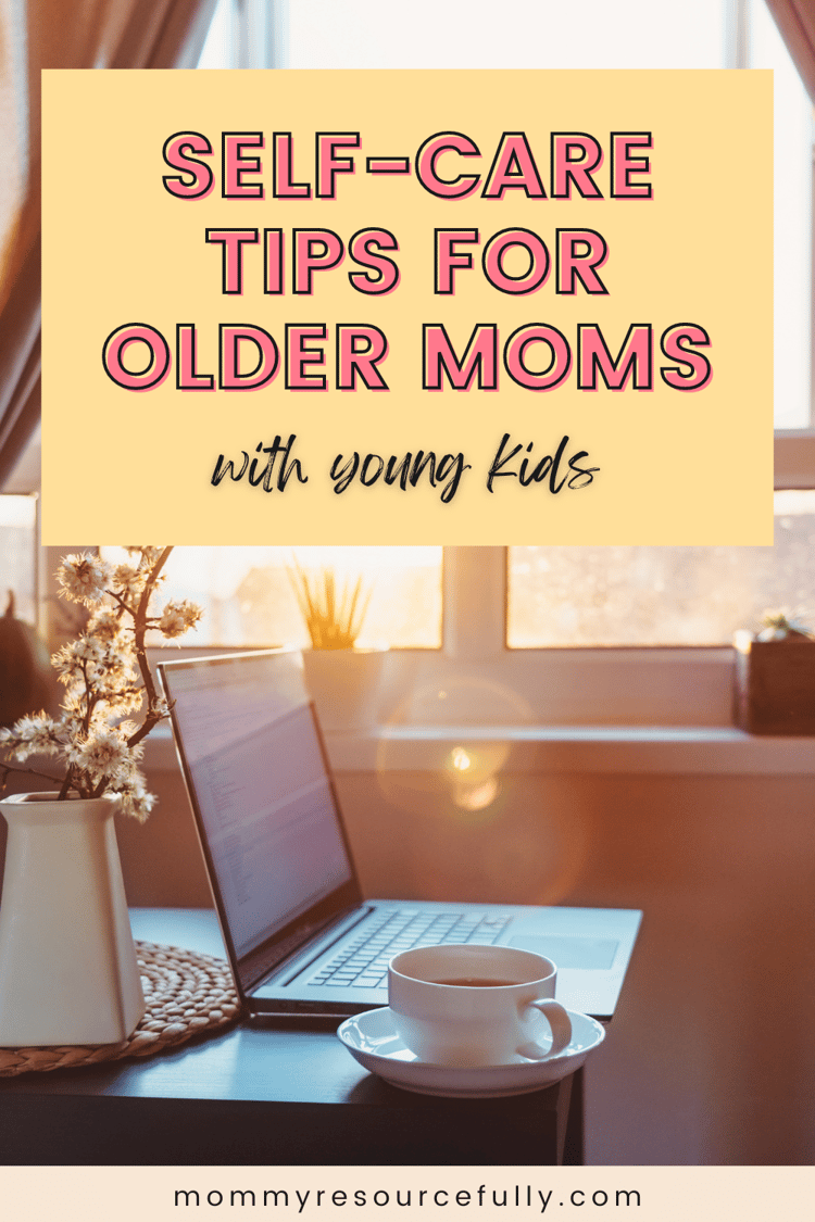 self-care-tips-for-older-moms