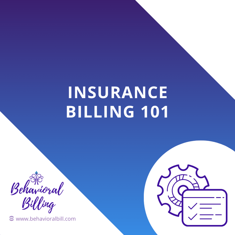 Behavioral Billing Services insurance billing 101 course