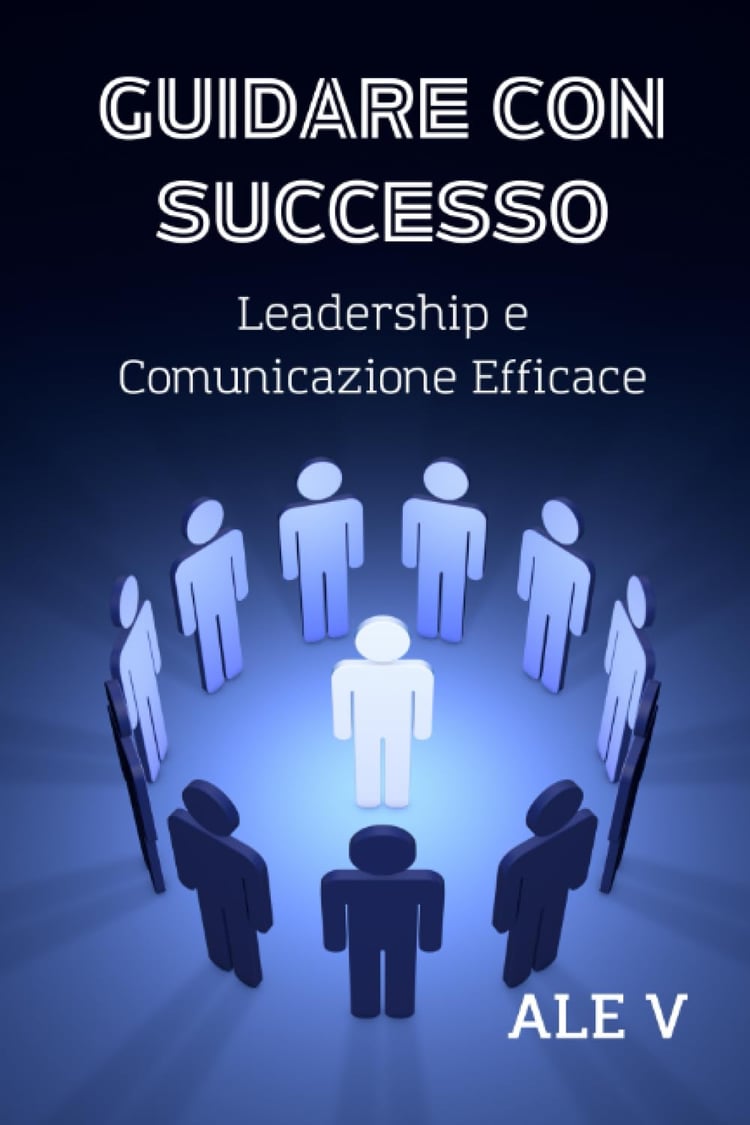 immagine copertina del libro sulla leadership e la comunicazione efficace