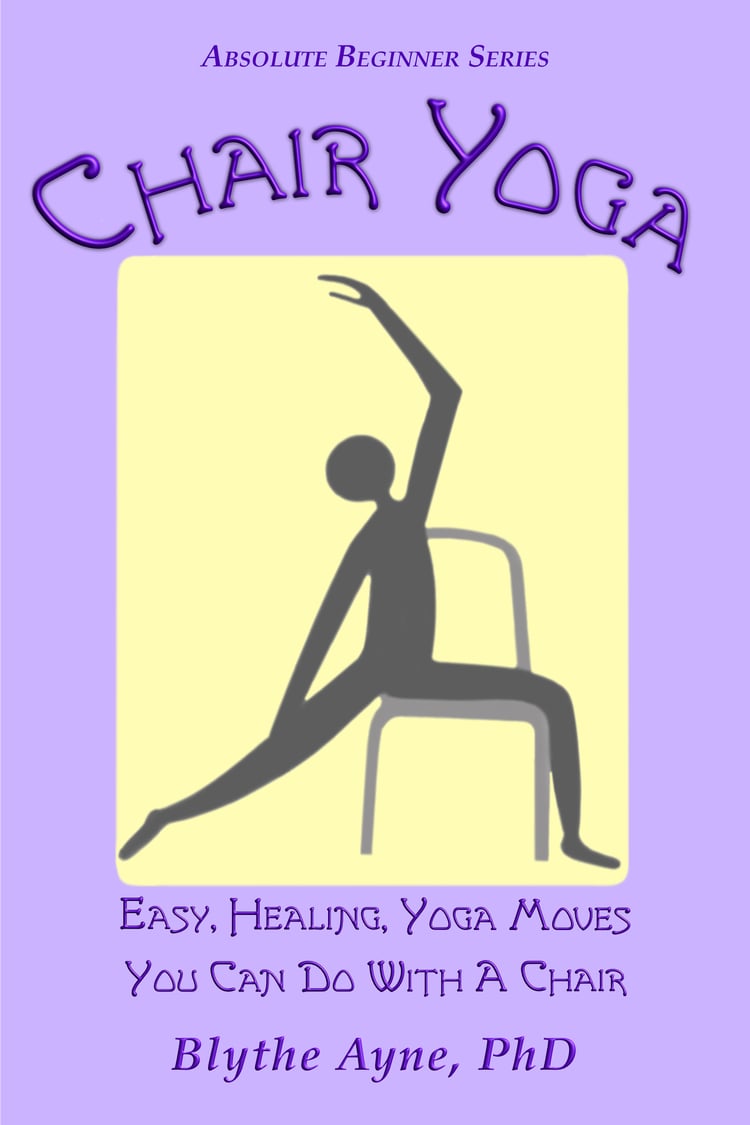 Cover of Chair Yoga, by Blythe Ayne
