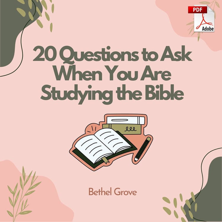 20 Questions to Ask When You Are Studying the Bible (PDF Download)