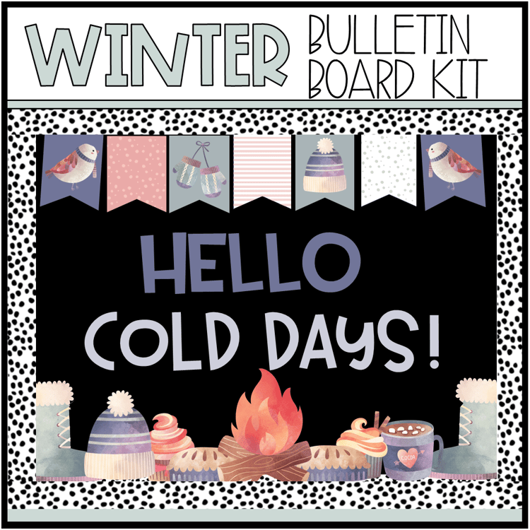 Hello Cold Days winter bulletin board